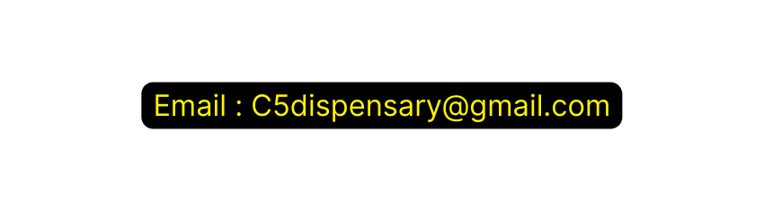 Email C5dispensary gmail com