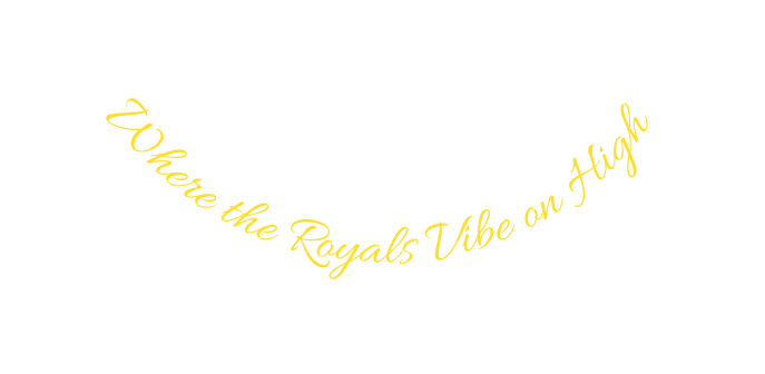 Where the Royals Vibe on High
